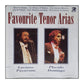 Luciano Pavarotti & Plácido Domingo: Favourite Tenor Arias