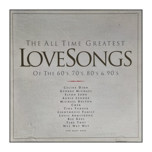 The All Time Greatest Love Songs Of The 1960S 1970S 1980S 1990S