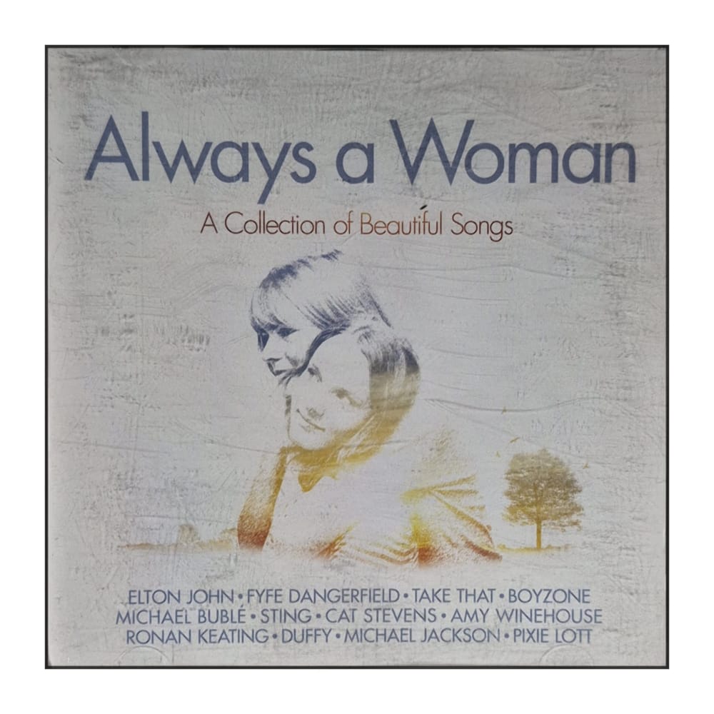 Always A Woman: A Collection Of Beautiful Songs