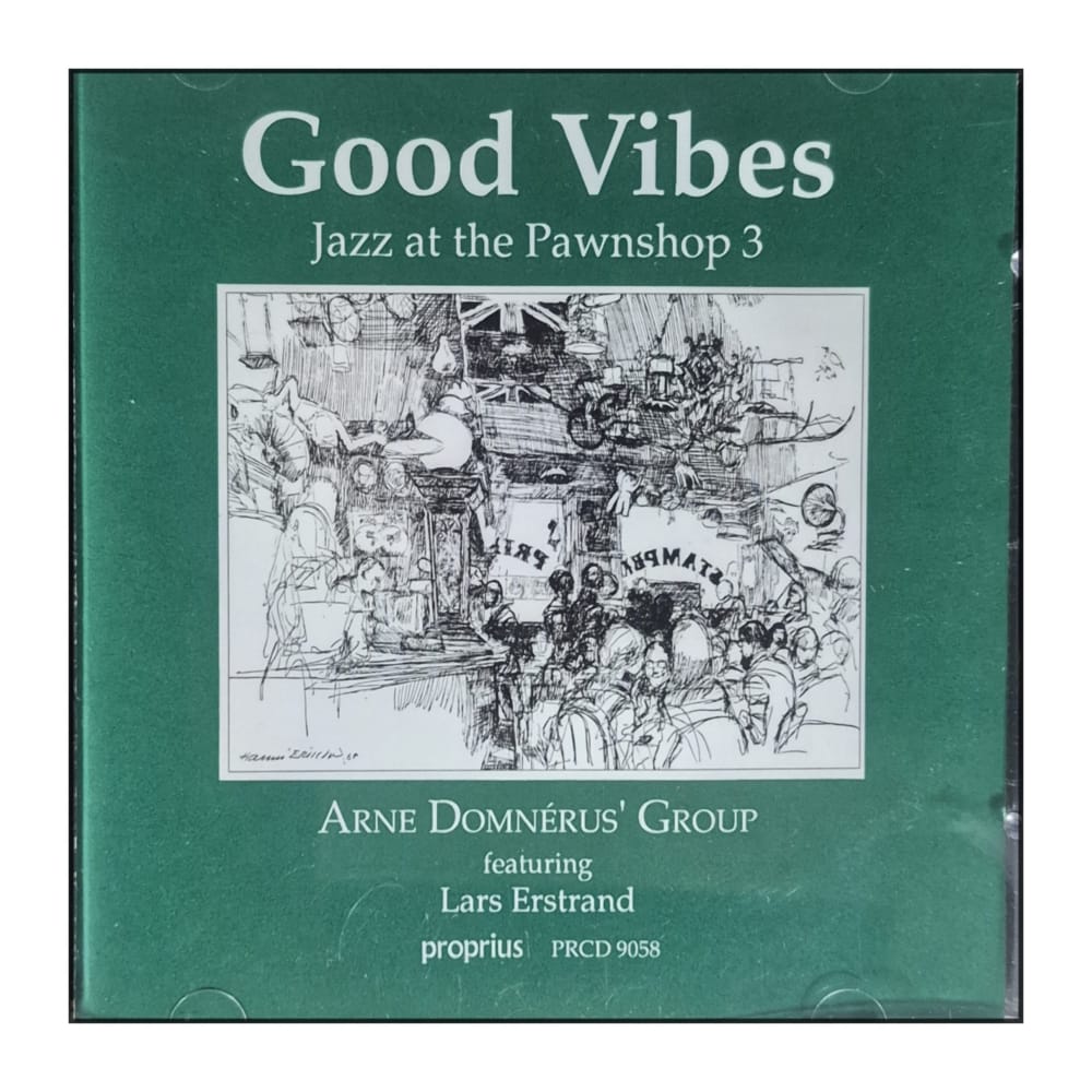 Arne Domnérus' Group: Good Vibes Jazz At The Pawnshop 3