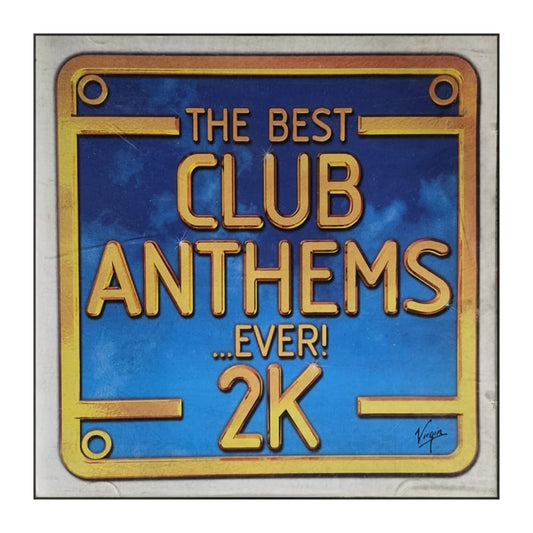 The Best Club Anthems Ever 2K