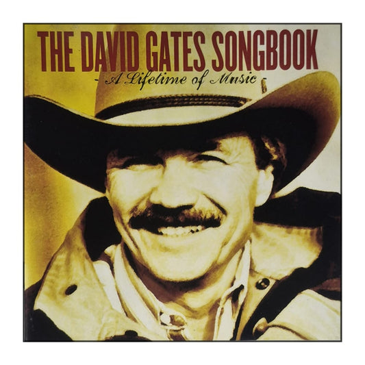 David Gates: Songbook: A Lifetime Of Music
