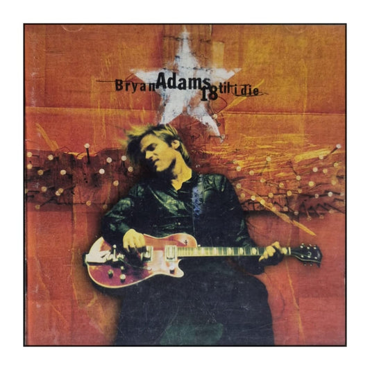 Bryan Adams: 18 Til I Die