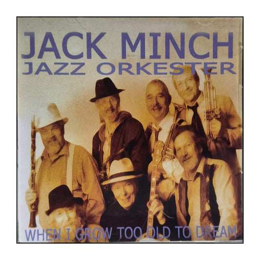 Jack Minch Jazz Orkester: When I Grow Too Old To Dream