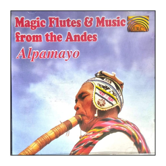 Alpamayo: Magic Flutes & Music From The Andes Disc-3