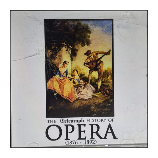 The Telegraph History Of Opera 1876-1892