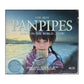 The Best Album In The World Ever: Panpipes