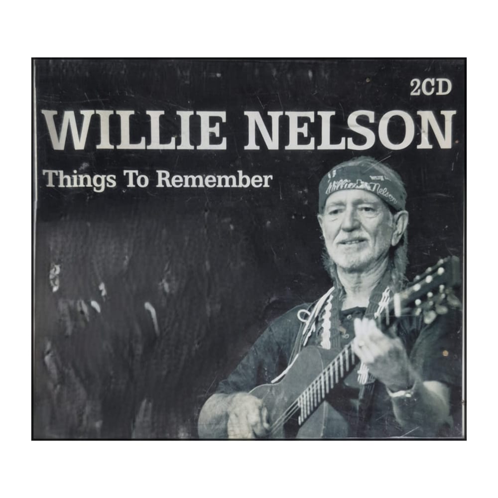 Willie Nelson: Things To Remember
