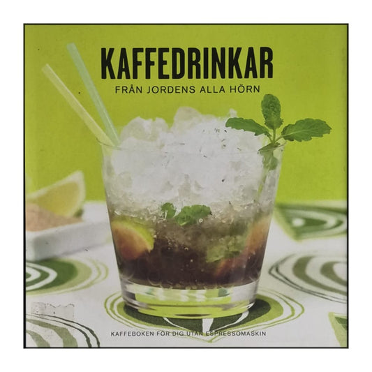 Nescafé: Kaffedrinkar Från Jordens Alla Hörn