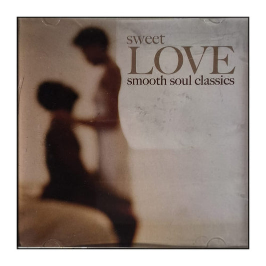 Signature: Sweet Love: Smooth Soul Classics