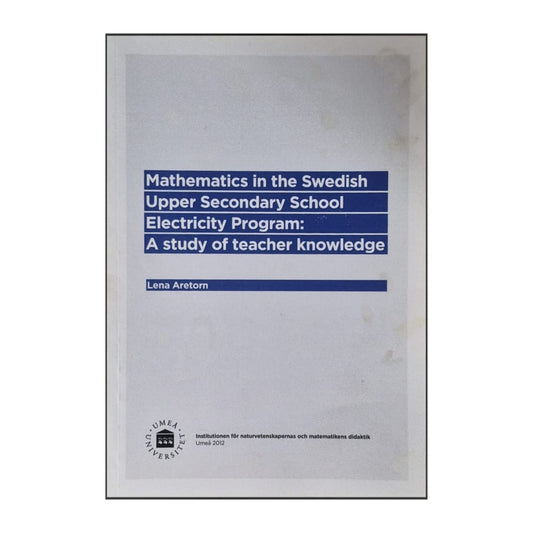 Lena Aretorn: Mathematics In Swedish Upper Secondary School Electricity Program