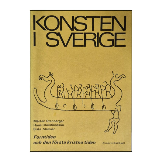 Konsten I Sverige: Forntiden Och Den Första Kristna Tiden
