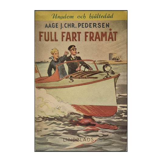 Aage J. Chr. Pedersen: Full Fart Framåt