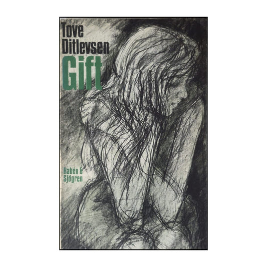 Tove Ditlevsen: Gift