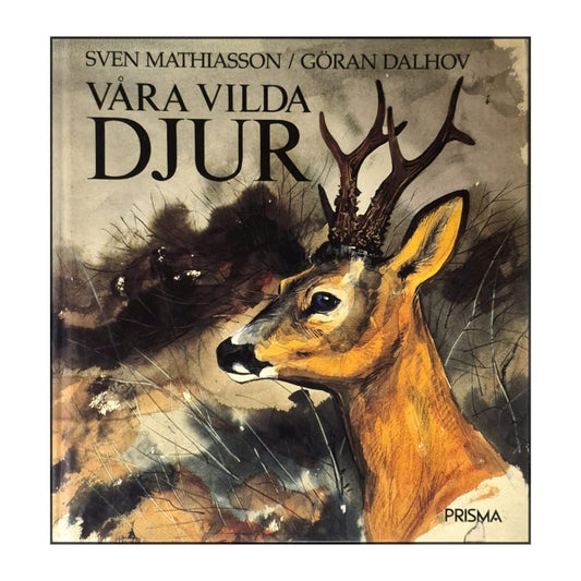 Sven Mathiasson & Göran Dalhov: Våra Vilda Djur