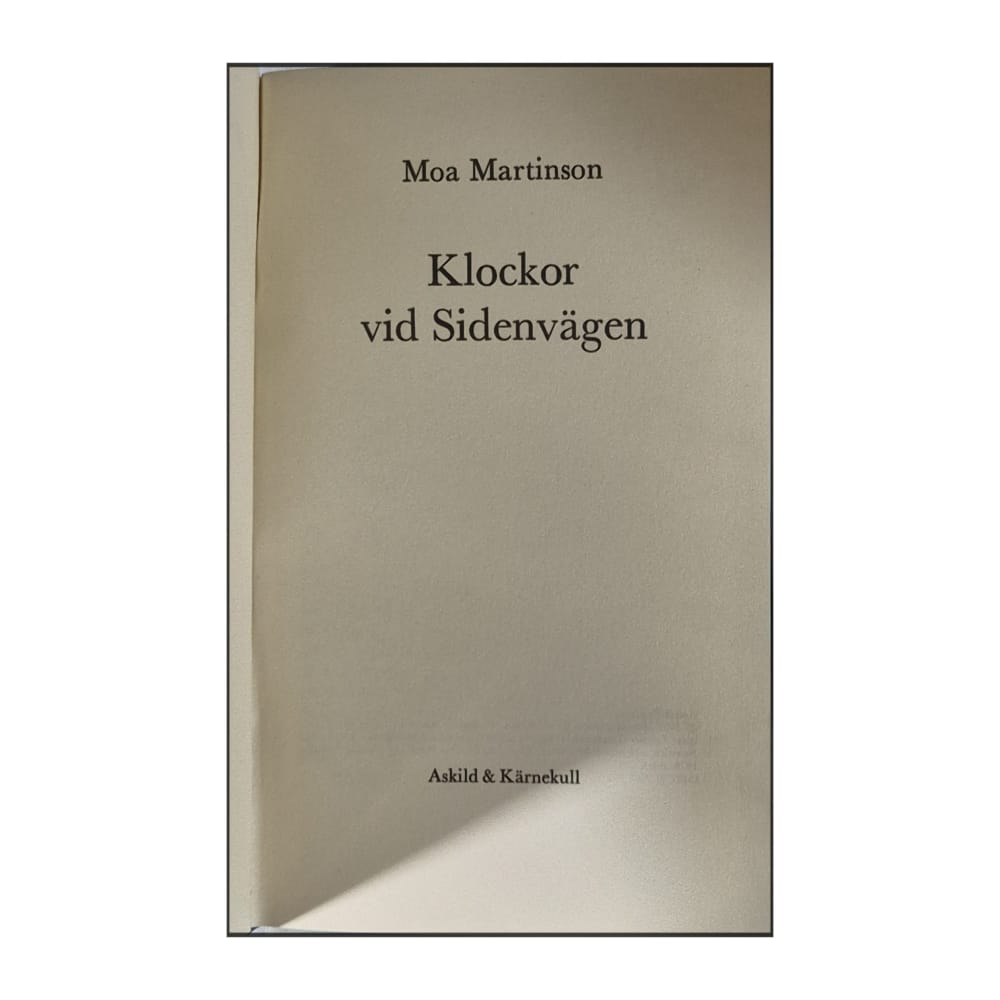 Moa Martinson: Klockor Vid Sidenvägen