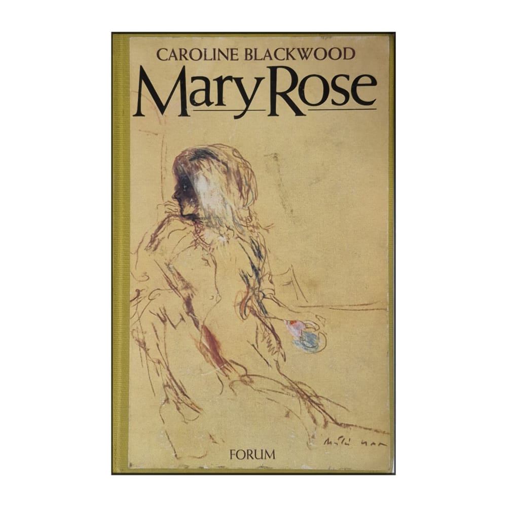 Caroline Blackwood: Mary Rose
