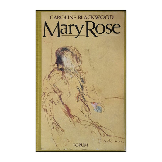 Caroline Blackwood: Mary Rose