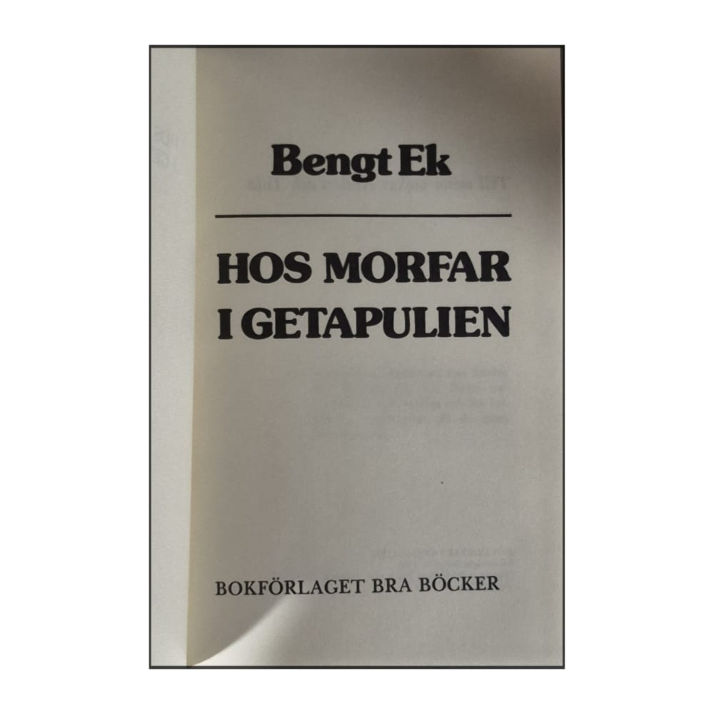 Bengt Ek: Hos Morfar I Getapulien