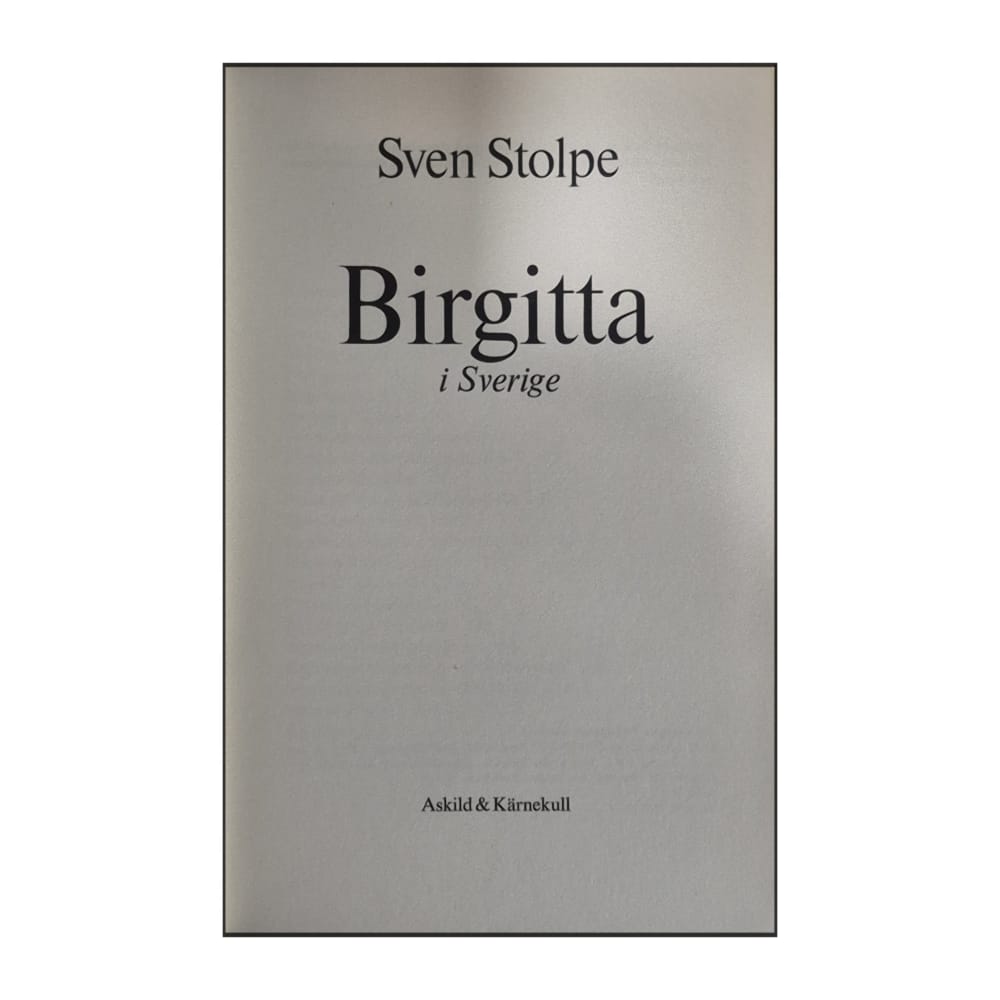 Sven Stolpe: Birgitta I Sverige