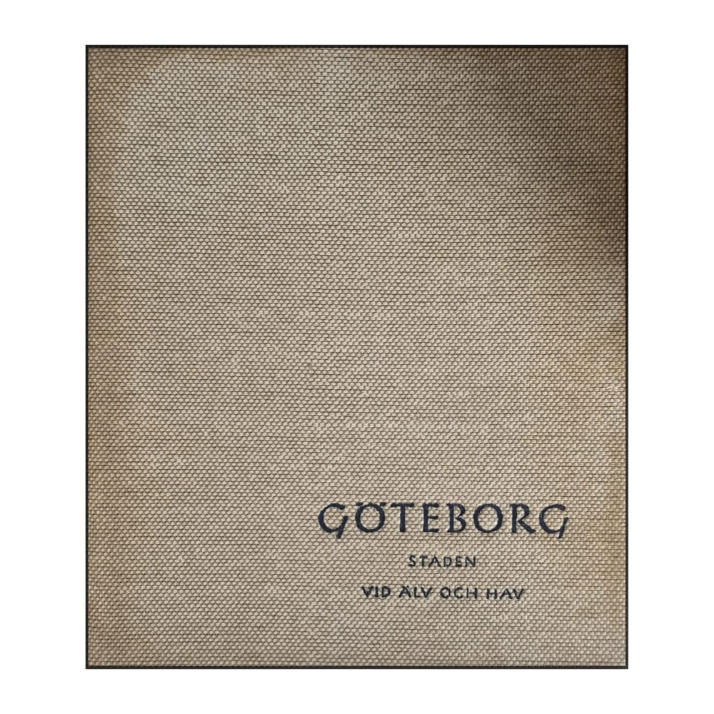 Göteborg: Staden Vid Älv Och Hav