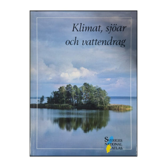 Sveriges Nationalatlas: Klimat Sjöar Och Vattendrag