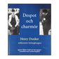 Despot Och Charmör: Henry Dunker - Millenniets Helsingborgare