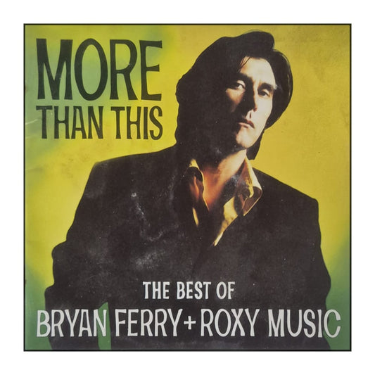 Bryan Ferry & Roxy Music: More Than This