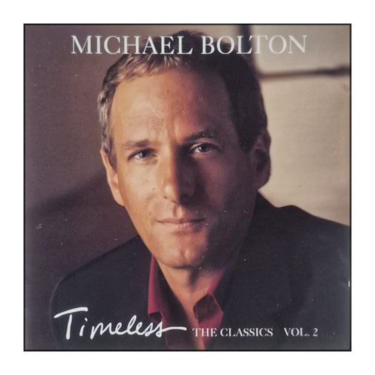Michael Bolton: Timeless: The Classics V2
