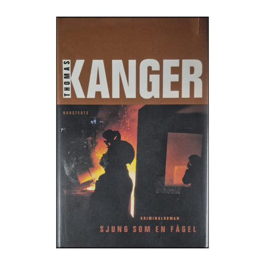 Thomas Kanger: Sjung Som En Fågel