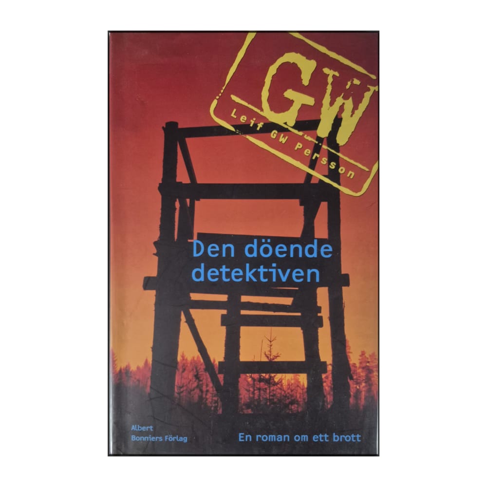Leif Gw Persson: Den Döende Detektiven