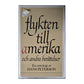 Hans Peterson: Flykten Till Amerika