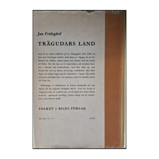 Jan Fridegård: Trägudars Land