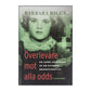 Barbara Biggs: Överlevare Mot Alla Odds