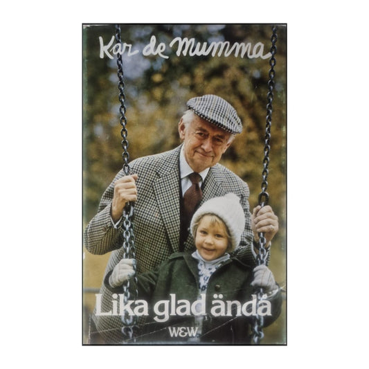 Kar De Mumma: Lika Glad Ändå