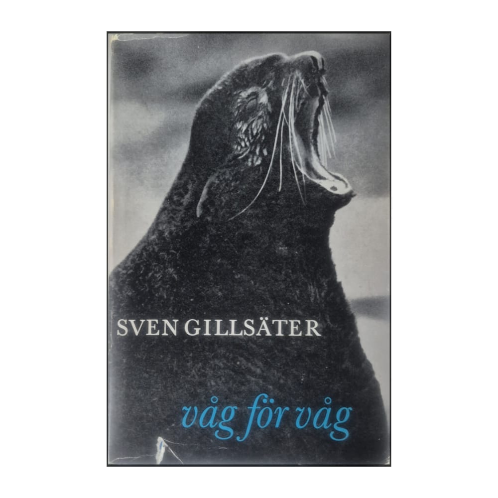 Sven Gillsäter: Våg För Våg