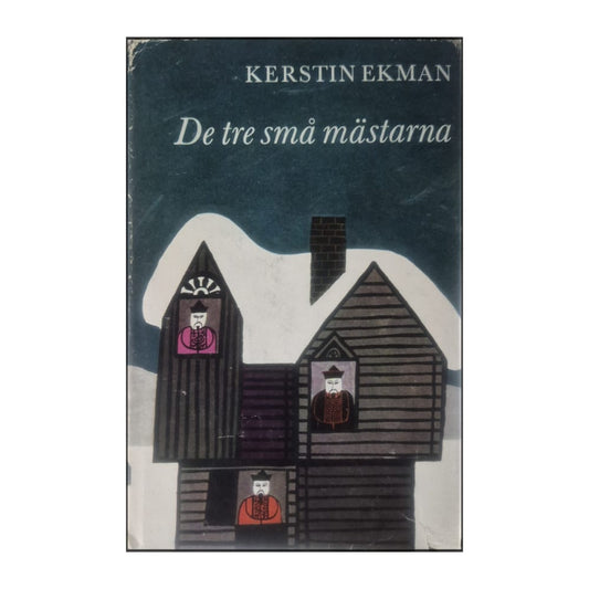 Kerstin Ekman: De Tre Små Mästarna