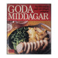 Goda Serien: Goda Middagar