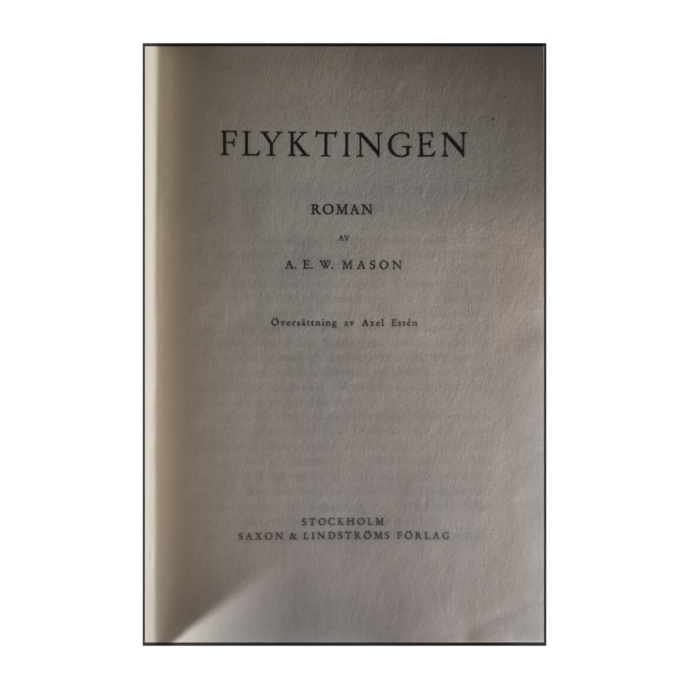 A. E. W. Mason: Flyktingen