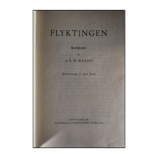 A. E. W. Mason: Flyktingen