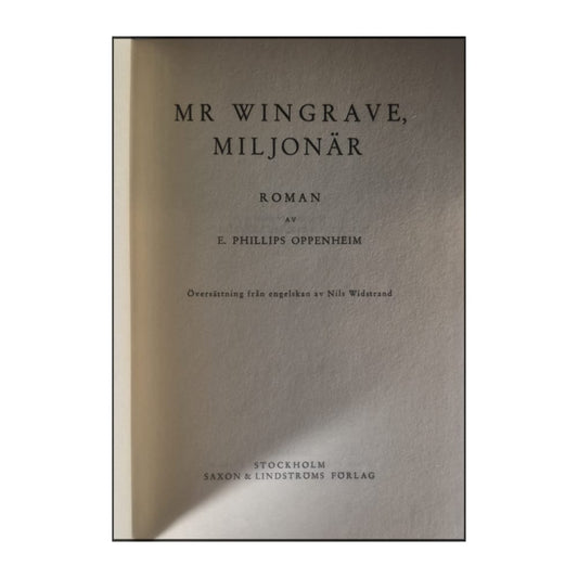 E. Phillips Oppenheim: Mr Wingrave Miljonär