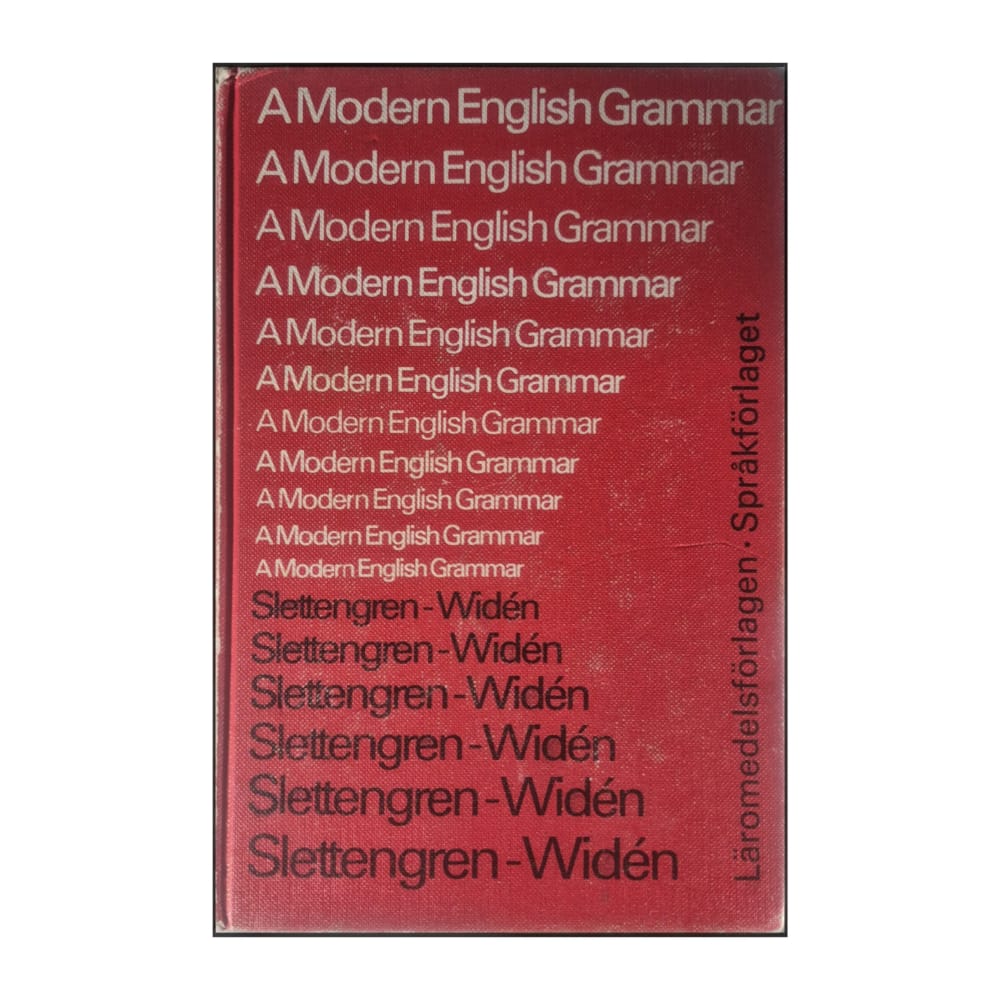 Anders Slettengren & Bertil Widén: A Modern English Grammar