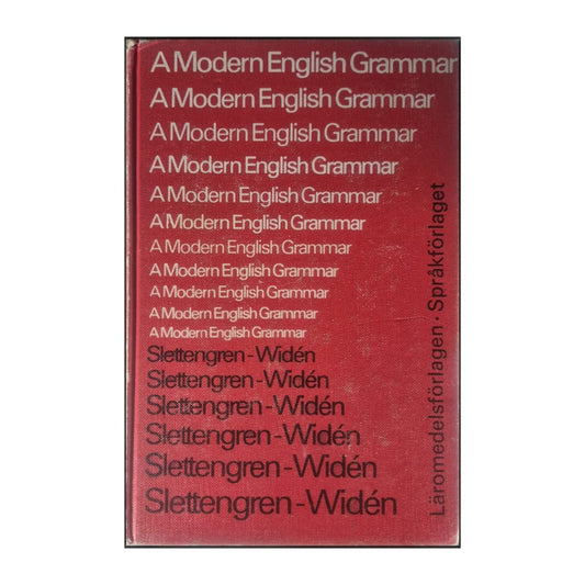 Anders Slettengren & Bertil Widén: A Modern English Grammar
