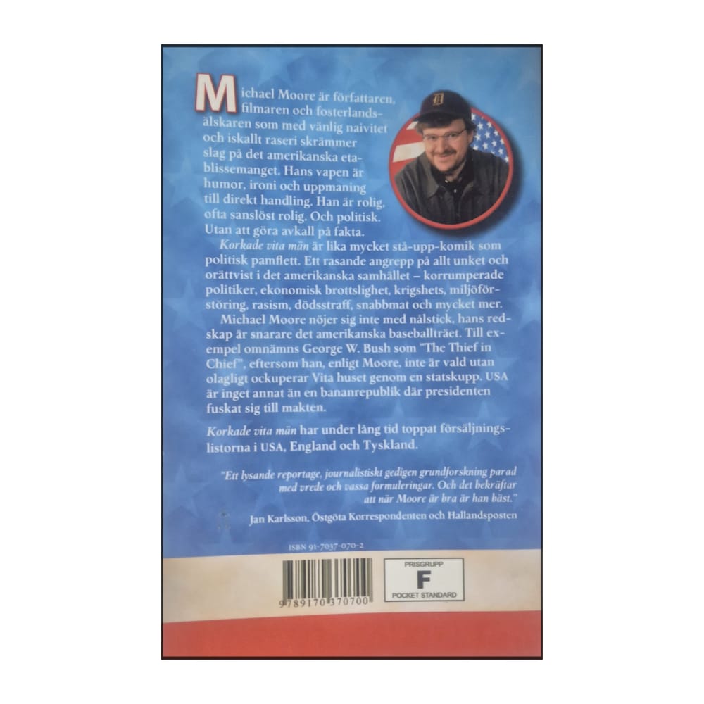 Michael Moore: Korkade Vita Män