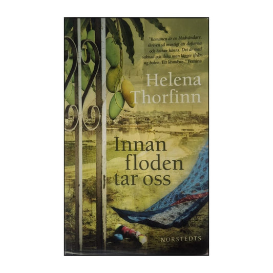 Helena Thorfinn: Innan Floden Tar Oss