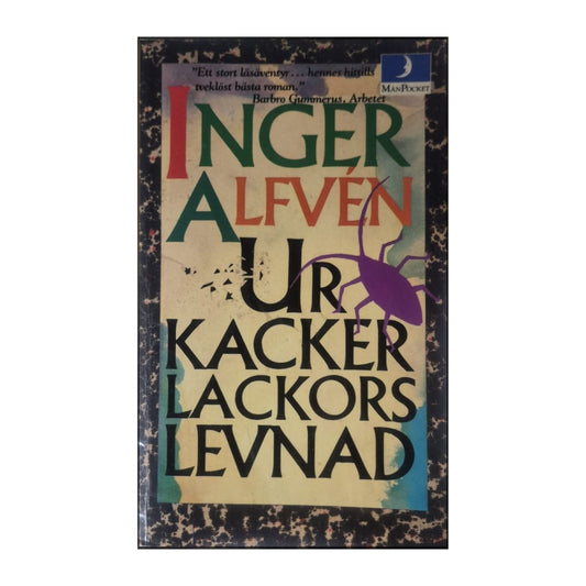 Inger Alfvén: Ur Kackerlackors Levnad