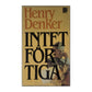 Henry Denker: Intet Förtiga