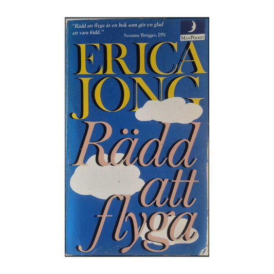 Erica Jong: Rädd Att Flyga