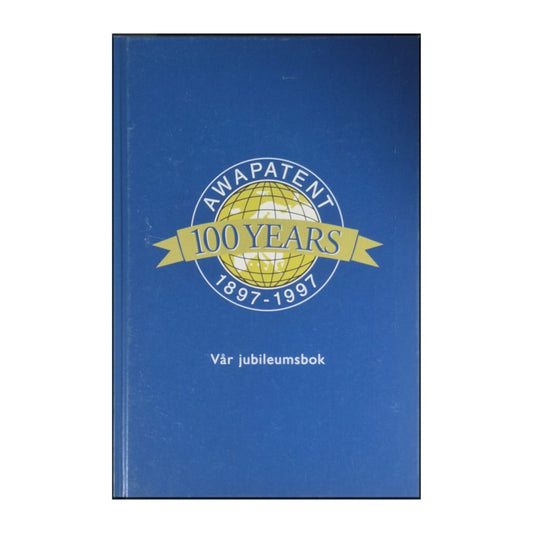 Awapatent 100 Years Vår Jubileumsbok