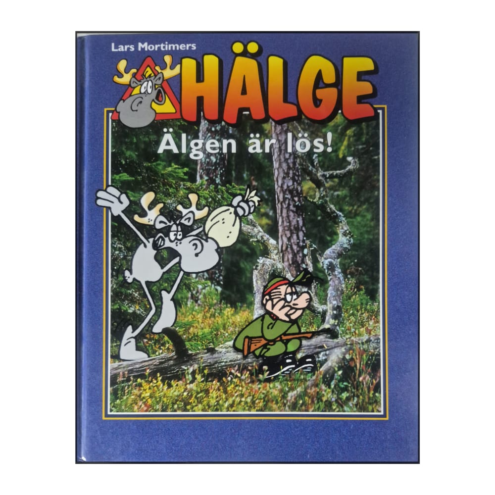 Hälge: Älgen Är Lös
